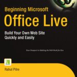 خرید و دانلود نسخه کامل کتاب Beginning Microsoft Office Live: Build Your Own Web Site Quickly and Easily