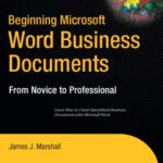 خرید و دانلود نسخه کامل کتاب Beginning Microsoft Word Business Documents (Beginning: from Novice to Professional)