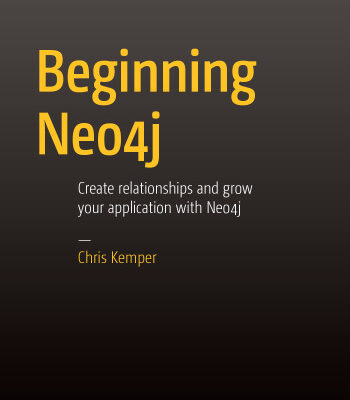خرید و دانلود نسخه کامل کتاب Beginning Neo4j: Create relationships and grow your application with Neo4j