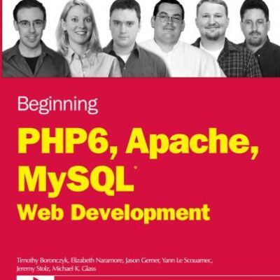 خرید و دانلود نسخه کامل کتاب Beginning PHP6, Apache, MySQL Web Development