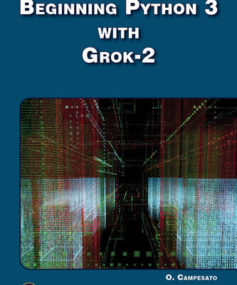 خرید و دانلود نسخه کامل کتاب Beginning Python 3 with Grok 2