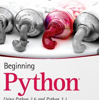 خرید و دانلود نسخه کامل کتاب Beginning Python: Using Python 2.6 and Python 3.1