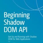 خرید و دانلود نسخه کامل کتاب Beginning Shadow DOM API