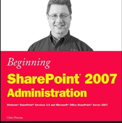 خرید و دانلود نسخه کامل کتاب Beginning SharePoint 2007 Administration: Windows SharePoint Services 3 and Microsoft Office SharePoint Server 2007