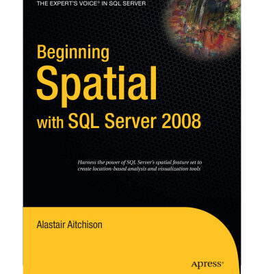 خرید و دانلود نسخه کامل کتاب Beginning Spatial with SQL Server 2008