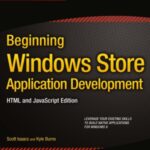 خرید و دانلود نسخه کامل کتاب Beginning Windows Store Application Development  HTML and javascript Edition