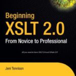 خرید و دانلود نسخه کامل کتاب Beginning XSLT 2.0: From Novice to Professional