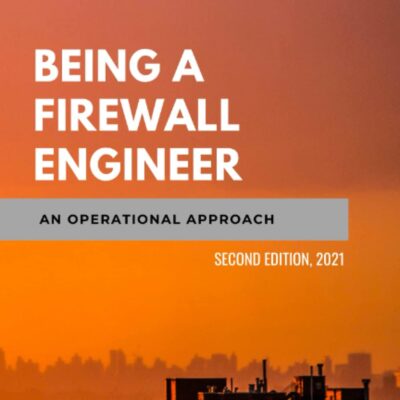 خرید و دانلود نسخه کامل کتاب Being a Firewall Engineer : An Operational Approach: A Comprehensive guide on firewall management operations and best practices