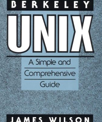 خرید و دانلود نسخه کامل کتاب Berkeley Unix: a simple and comprehensive guide