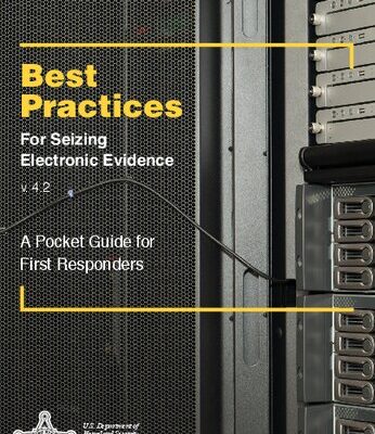 خرید و دانلود نسخه کامل کتاب Best Practices for Seizing Electronic Evidence: A Pocket Guide for First Responders v4.2