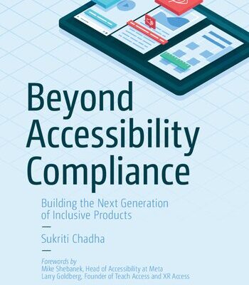 خرید و دانلود نسخه کامل کتاب Beyond Accessibility Compliance: Building the Next Generation of Inclusive Products