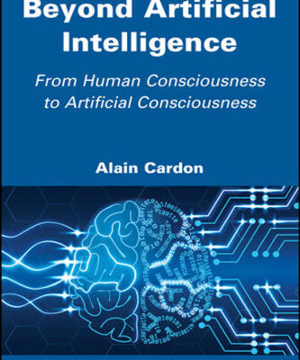 خرید و دانلود نسخه کامل کتاب Beyond Artificial Intelligence: From Human Consciousness to Artificial Consciousness