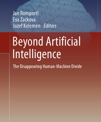 خرید و دانلود نسخه کامل کتاب Beyond Artificial Intelligence: The Disappearing Human-Machine Divide