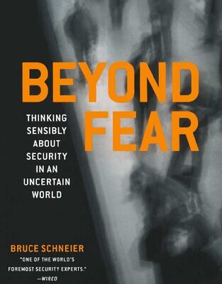 خرید و دانلود نسخه کامل کتاب Beyond Fear: Thinking Sensibly About Security In An Uncertain World
