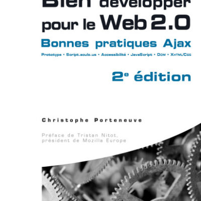 خرید و دانلود نسخه کامل کتاب Bien developper pour le Web 2.0 : Bonnes pratiques Ajax : 2e edition