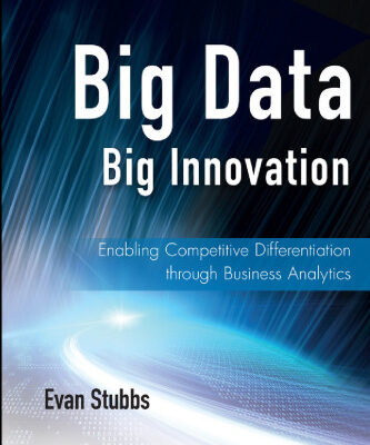 خرید و دانلود نسخه کامل کتاب Big Data, Big Innovation: Enabling Competitive Differentiation through Business Analytics