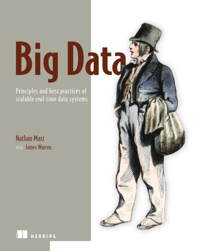 خرید و دانلود نسخه کامل کتاب Big Data: Principles and Best Practices of Scalable Real-Time Data Systems
