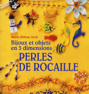 خرید و دانلود نسخه کامل کتاب Bijoux et objets en 3 dimensions: Perles de rocaille