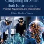 خرید و دانلود نسخه کامل کتاب BIM-enabled Cognitive Computing for Smart Built Environment: Potential, Requirements, and Implementation