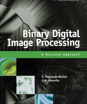 خرید و دانلود نسخه کامل کتاب Binary digital image processing: a discrete approach