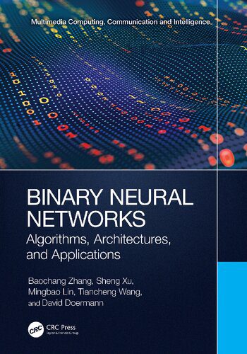 خرید و دانلود نسخه کامل کتاب Binary Neural Networks: Algorithms, Architectures, and Application_68665008875ec.jpeg خرید و دانلود نسخه کامل کتاب Binary Neural Networks: Algorithms, Architectures, and Application