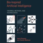 خرید و دانلود نسخه کامل کتاب Bio-Inspired Artificial Intelligence: Theories, Methods, and Technologies
