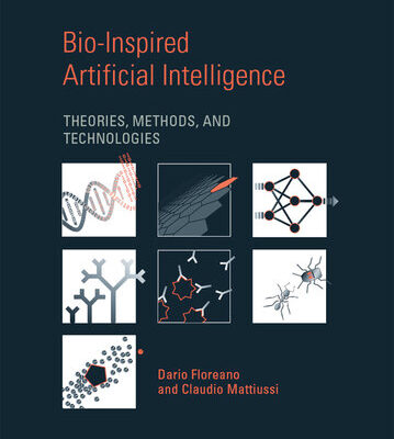 خرید و دانلود نسخه کامل کتاب Bio-Inspired Artificial Intelligence: Theories, Methods, and Technologies
