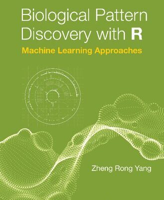 خرید و دانلود نسخه کامل کتاب Biological Pattern Discovery With R: Machine Learning Approaches