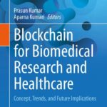 خرید و دانلود نسخه کامل کتاب Blockchain for Biomedical Research and Healthcare