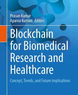 خرید و دانلود نسخه کامل کتاب Blockchain for Biomedical Research and Healthcare