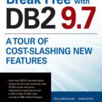 خرید و دانلود نسخه کامل کتاب Break Free with DB2 9.7: A tour of Cost-Slashing New Features