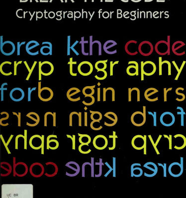 خرید و دانلود نسخه کامل کتاب Break the Code: Cryptography for Beginners
