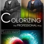 خرید و دانلود نسخه کامل کتاب Brian and Samuel. Photoshop: Colorizing The Professional Way