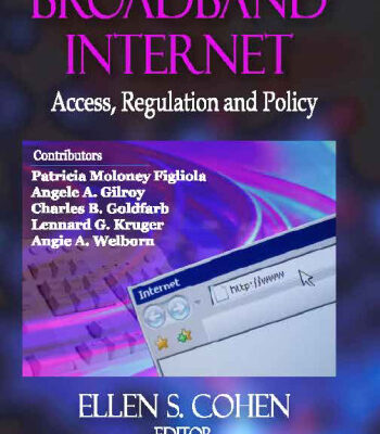 خرید و دانلود نسخه کامل کتاب Broadband Internet: Access, Regulation and Policy