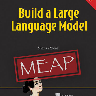 خرید و دانلود نسخه کامل کتاب Build a Large Language Model (From Scratch) (MEAP V01) Chapters 1 and 2