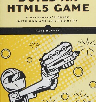 خرید و دانلود نسخه کامل کتاب Build an HTML5 Game: A Developer’s Guide with CSS and JavaScript