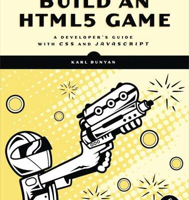 خرید و دانلود نسخه کامل کتاب Build an HTML5 Game: A Developer’s Guide with CSS and JavaScript