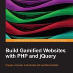 خرید و دانلود نسخه کامل کتاب Build Gamified Websites with PHP and jQuery
