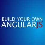 خرید و دانلود نسخه کامل کتاب Build Your Own AngularJS