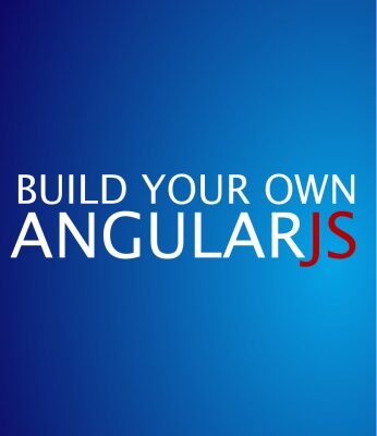 خرید و دانلود نسخه کامل کتاب Build Your Own AngularJS