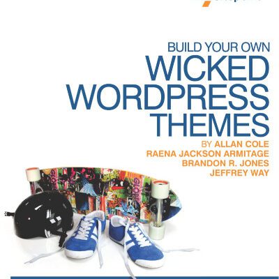 خرید و دانلود نسخه کامل کتاب Build Your Own Wicked WordPress Themes