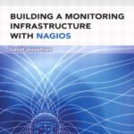 خرید و دانلود نسخه کامل کتاب Building a Monitoring Infrastructure with Nagios