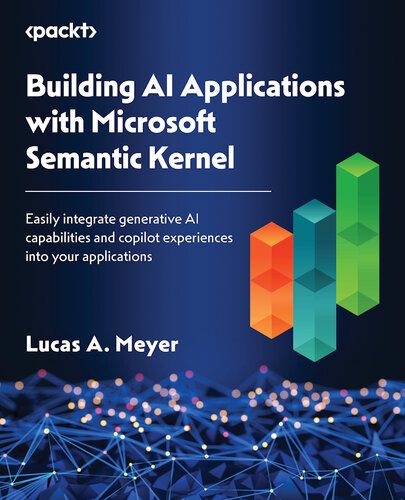 خرید و دانلود نسخه کامل کتاب Building AI Applications with Microsoft Semantic Kernel_686a5effcd663.jpeg خرید و دانلود نسخه کامل کتاب Building AI Applications with Microsoft Semantic Kernel