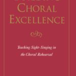 خرید و دانلود نسخه کامل کتاب Building Choral Excellence: Teaching Sight-Singing in the Choral Rehearsal