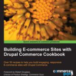 خرید و دانلود نسخه کامل کتاب Building e-commerce sites with Drupal Commerce cookbook