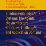 خرید و دانلود نسخه کامل کتاب Building Embodied AI Systems: The Agents, the Architecture Principles, Challenges, and Application Domains