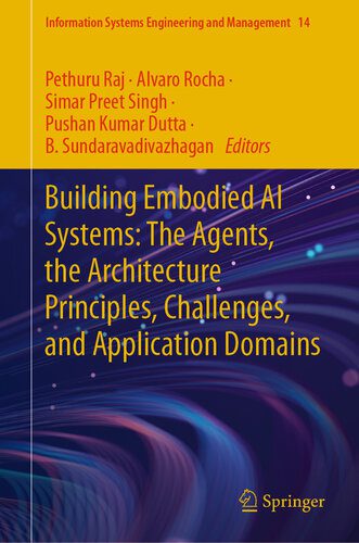خرید و دانلود نسخه کامل کتاب Building Embodied AI Systems: The Agents, the Architecture Principles, Challenges, and Application Domains_686a50b1da94f.jpeg خرید و دانلود نسخه کامل کتاب Building Embodied AI Systems: The Agents, the Architecture Principles, Challenges, and Application Domains