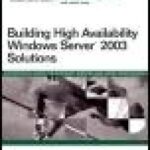خرید و دانلود نسخه کامل کتاب Building high availability Windows Server™ 2003 solutions