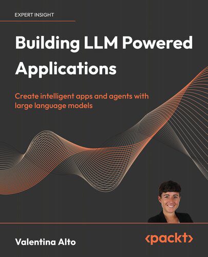 خرید و دانلود نسخه کامل کتاب Building LLM Apps: Create Intelligent Apps and Agents with Large Language Models_686646387a25f.jpeg خرید و دانلود نسخه کامل کتاب Building LLM Apps: Create Intelligent Apps and Agents with Large Language Models