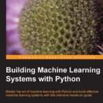 خرید و دانلود نسخه کامل کتاب Building Machine Learning Systems with Python